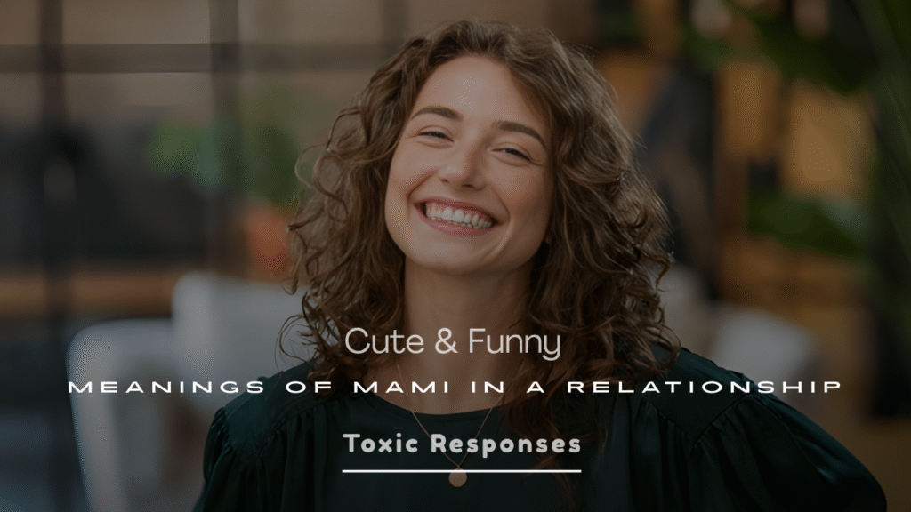 Cute & Funny Meanings of Mami
