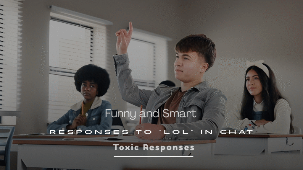 Funny and Smart Responses to “LOL”
