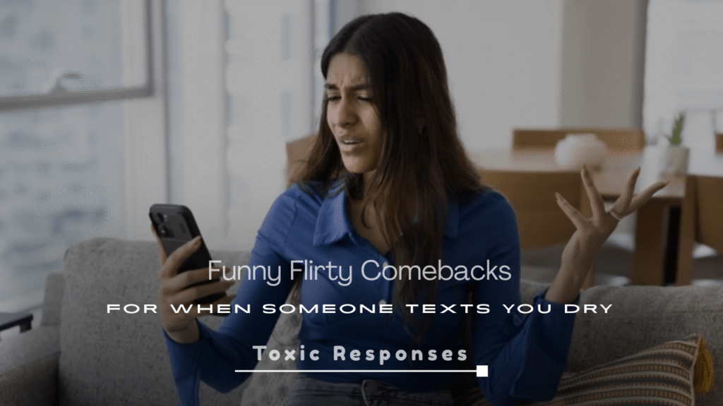 Funny Flirty Comebacks for When Someone Texts