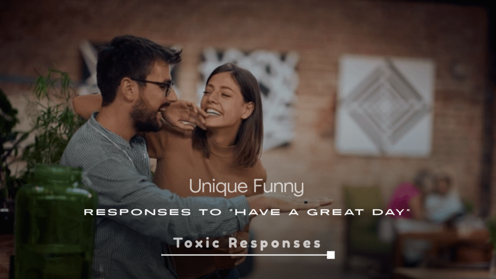 Unique Funny Responses