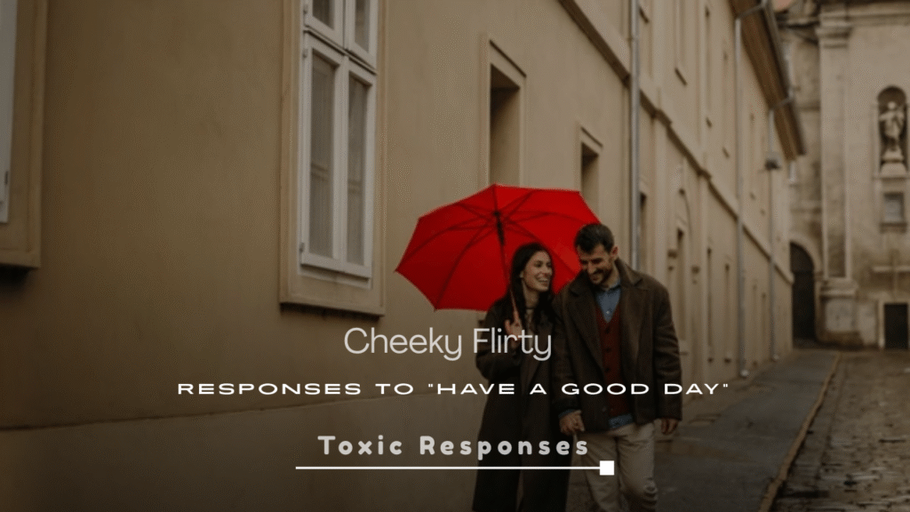 Cheeky Flirty Responses