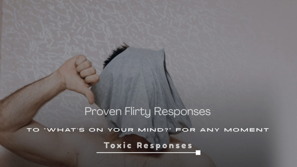 Proven Flirty Responses