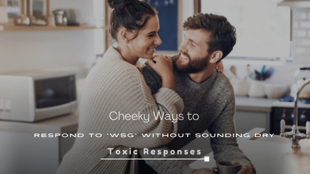 Cheeky Ways to Respond