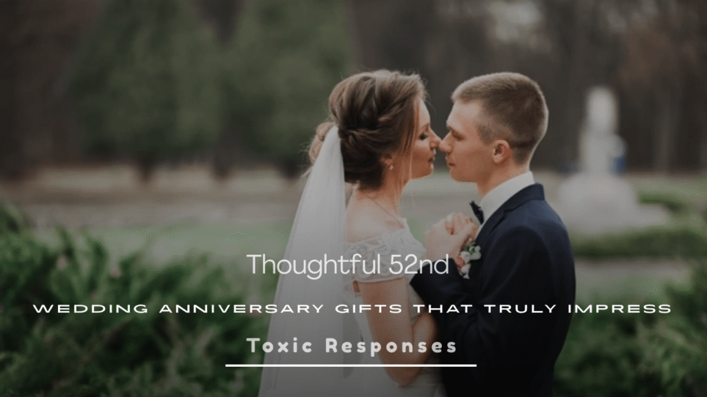 Thoughtful 52nd Wedding Anniversary Gifts