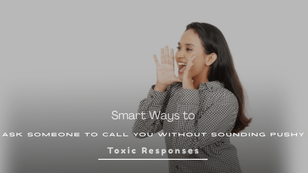 Ways to Ask Someone to Call You