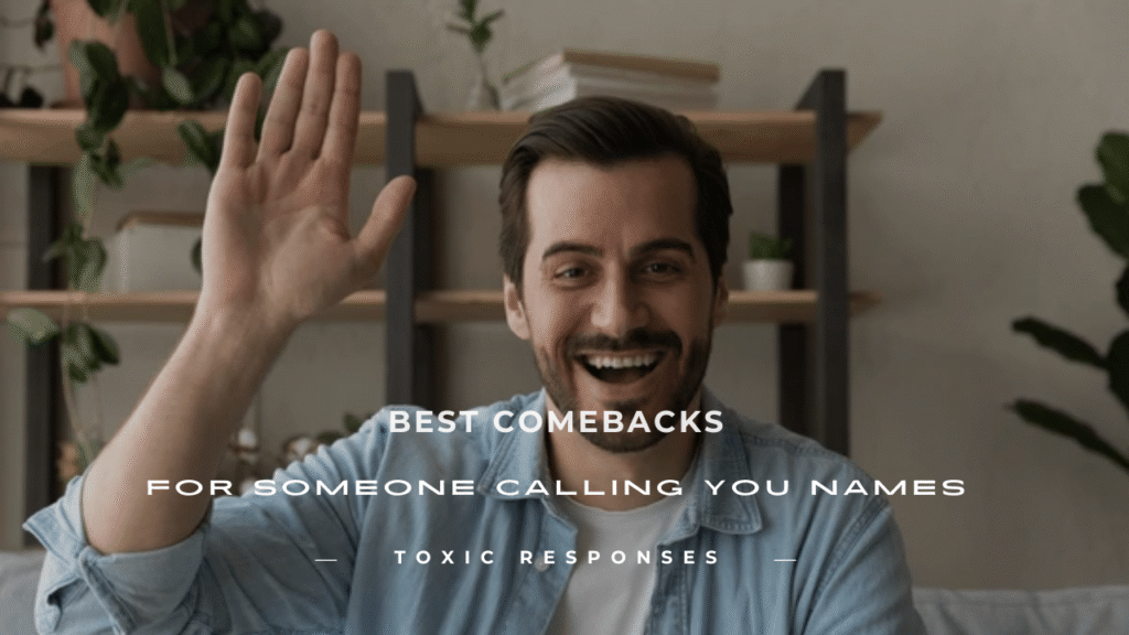 Someone Calling You Names