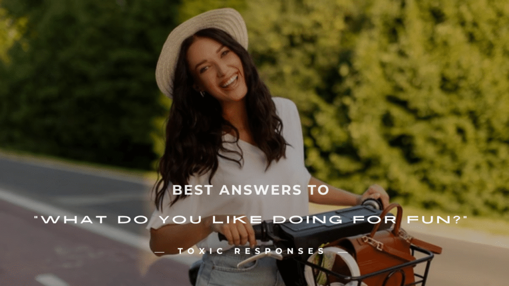 What Do You Like Doing for Fun