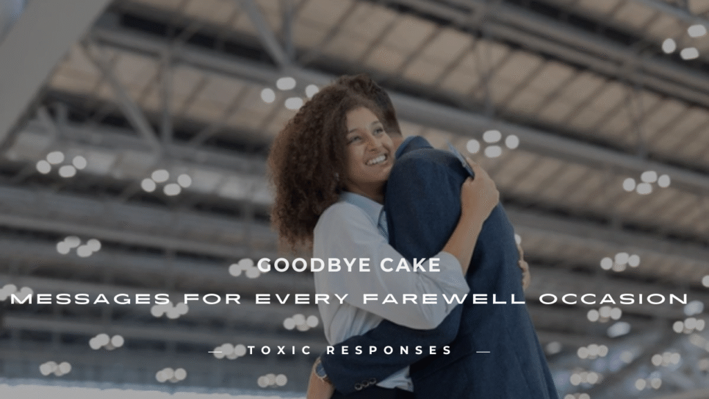 Goodbye Cake Messages